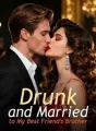 Drunk and Married to My Best Friend's Brother cover