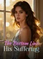 The Bottom Line: His Suffering cover