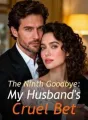 The Ninth Goodbye: My Husband's Cruel Bet cover