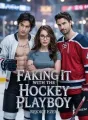 Faking It With The Hockey Playboy cover