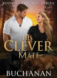 His Clever Mate (Book 3: The 'His' Series)