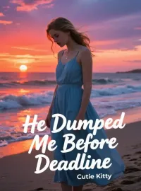 He Dumped Me Before Deadline