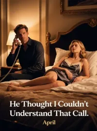 He Thought I Couldn't Understand That Call