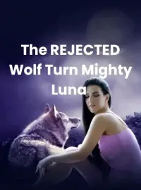 The REJECTED Wolf Turn Mighty Luna 