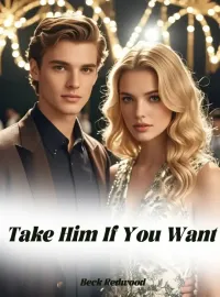 Take Him If You Want