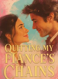 Quitting My Fiancé's Chains