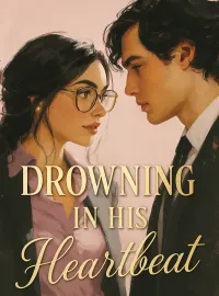 Drowning in His Heartbeat