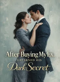 After Buying My Ex, I Learned His Dark Secret