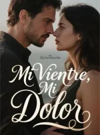 Mi Vientre, Mi Dolor