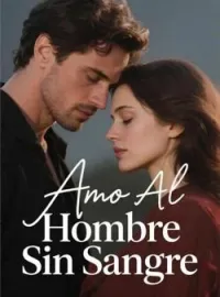 Amo Al Hombre Sin Sangre