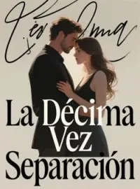 La Décima Vez Separación