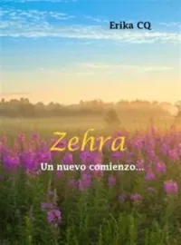 Zehra. Un nuevo comienzo.