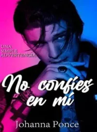 No Confíes en Mí