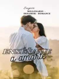 Enséñame a amarte