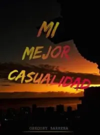 MI MEJOR CASUALIDAD 