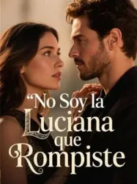 No Soy la Luciana que Rompiste