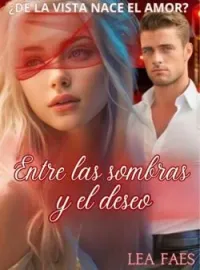 Entre las sombras y el deseo