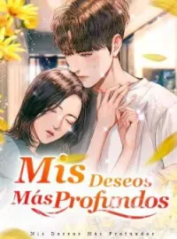 Mis Deseos Más Profundos