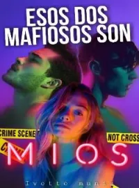 Esos dos mafiosos son míos 