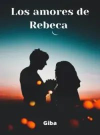 Los amores de Rebeca