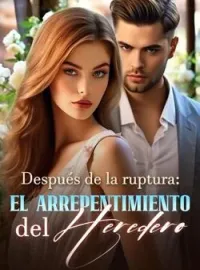 Después de la ruptura: el arrepentimiento del heredero
