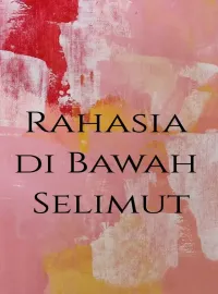Rahasia di Bawah Selimut