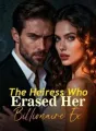 The Heiress Who Erased Her Billionaire Ex cover