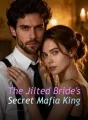 The Jilted Bride's Secret Mafia King cover
