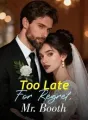 Too Late For Regret, Mr. Booth cover