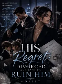 HIS REGRET: Divorced And Back To Ruin Him