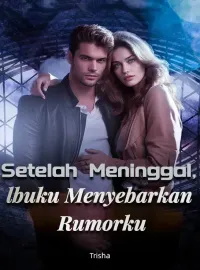 Setelah Meninggal, lbuku Menyebarkan Rumorku