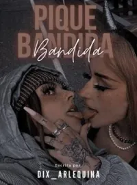 Pique Bandida