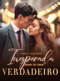 Uma viagem inesperada rumo ao amor verdadeiro