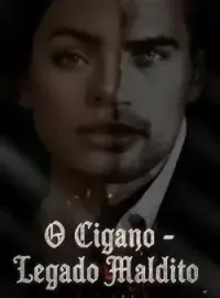 O Cigano- Legado Maldito 