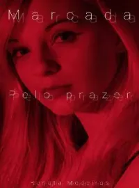Marcada pelo prazer