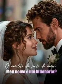 O amuleto da sorte do amor: Meu noivo é um bilionário?
