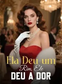 Ela Deu um Rim, Ele Deu a Dor