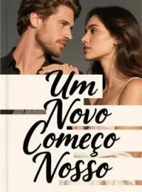 Um Novo Começo Nosso