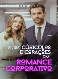 Entre Cubículos e Corações: Um Romance Corporativo