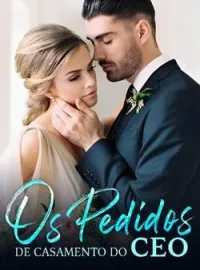 Os Pedidos de Casamento do CEO
