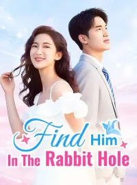 Find Him In The Rabbit Hole