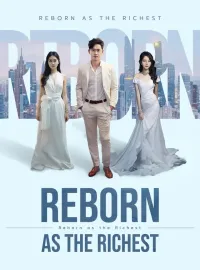 Reborn as the Richest