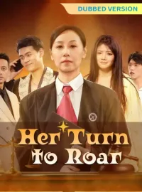 [Dubbed Version] Her Turn to Roar
