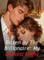 Bitten By The Billionaire: My Darkest Night cover