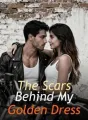 The Scars Behind My Golden Dress cover