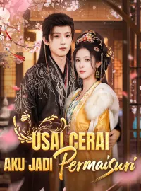 Usai Cerai, Aku Jadi Permaisuri