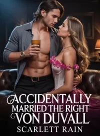 Accidentally married the right Von Duvall 
