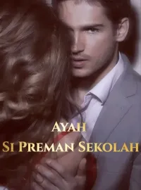 Ayah Si Preman Sekolah