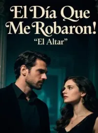 El Día Que Me Robaron El Altar
