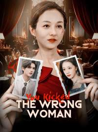 You Kicked the Wrong Woman